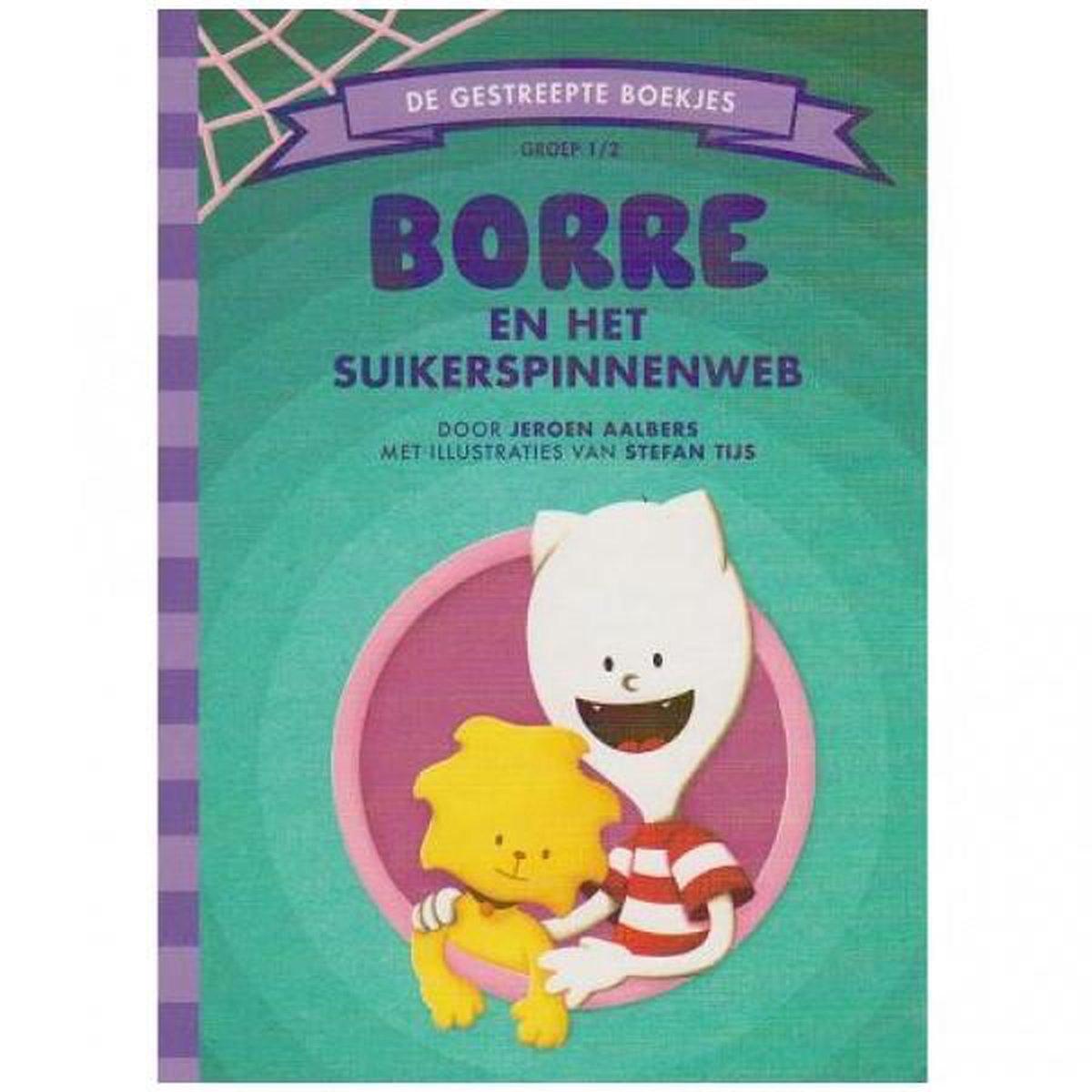 Borre en het suikerspinnenweb (groep 1/2)
