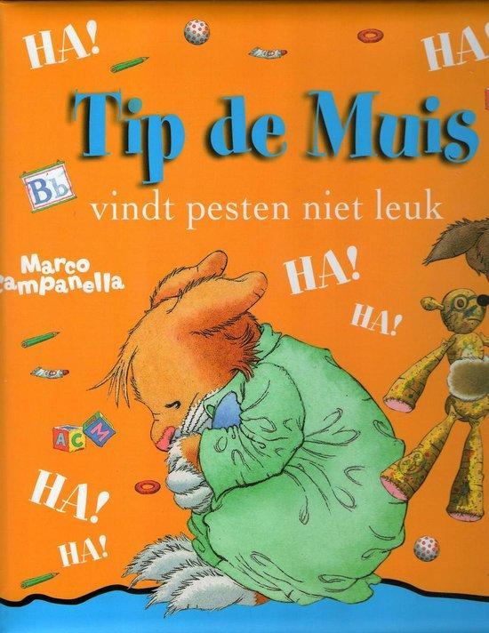 Tip de muis - vindt pesten niet leuk