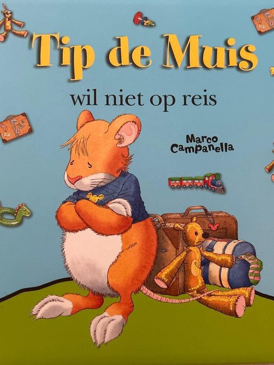 Tip de muis - Wil niet op reis